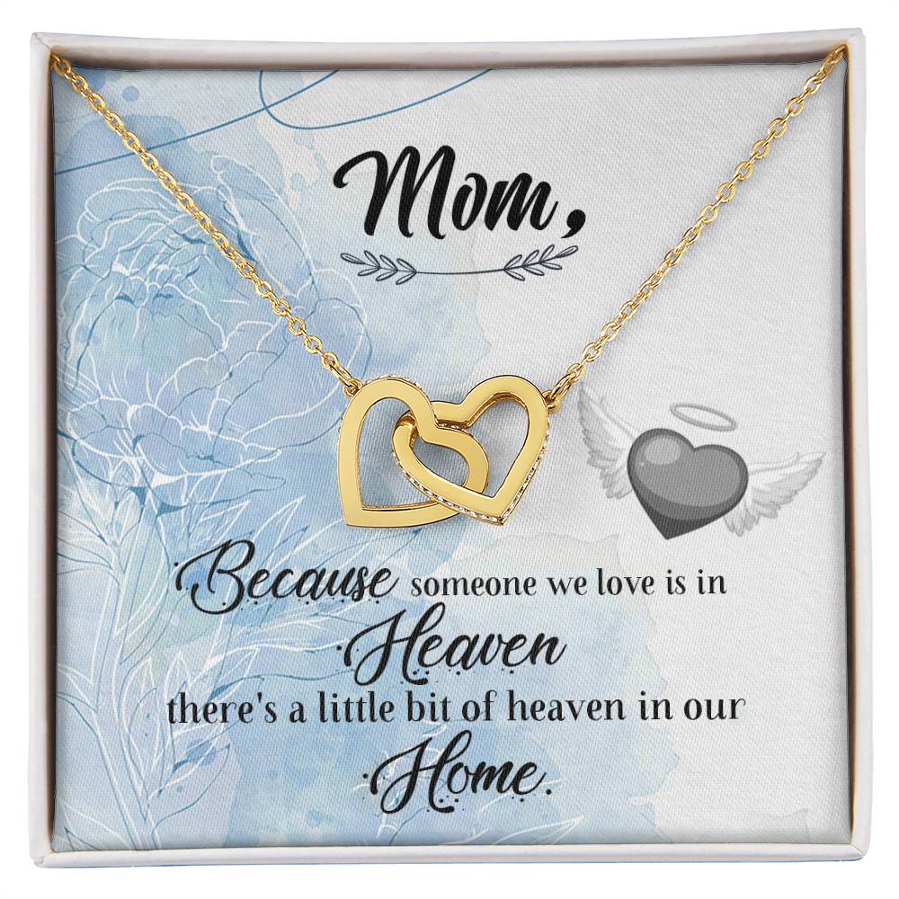 Mom Because Someone We Love - Interlocking Heart Necklace Interlocking Hearts Necklace