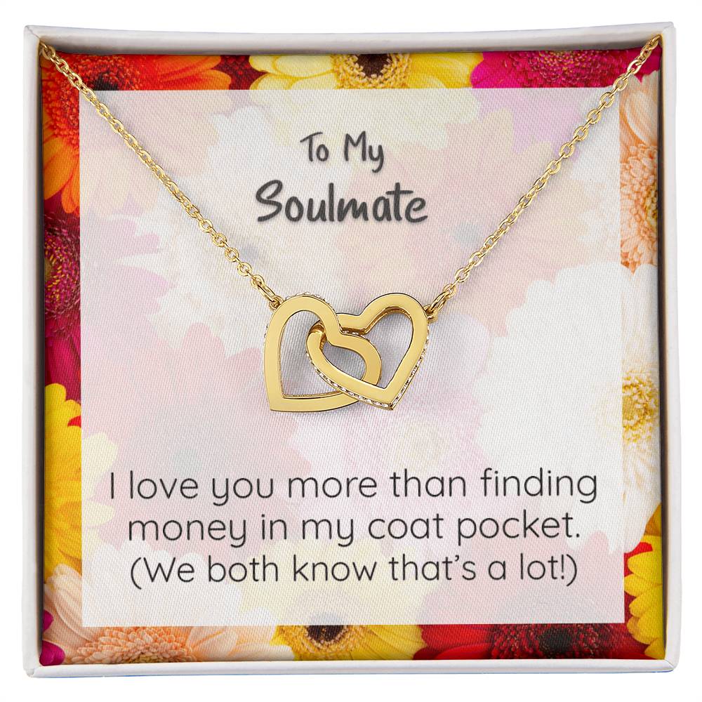 Soulmate I Love You More Than Finding Money Heart Pendant Necklace Interlocking Hearts Necklace