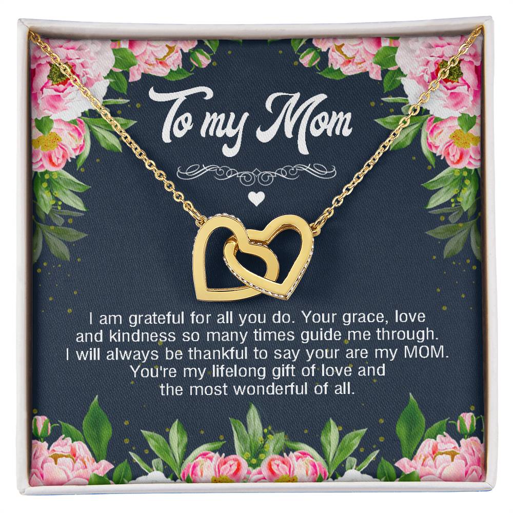 To My Mom I Am Grateful For All You Do Interlocking Hearts Necklace