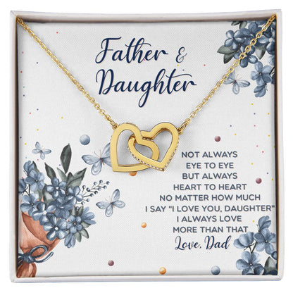 Interlocking Hearts Father And Daughter Not Always Eye To Eye But Always Heart To Heart Interlocking Hearts Necklace