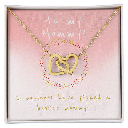 I Couldn'T Have Picked A Better Mommy - Two Hearts Interlocking Hearts Necklace