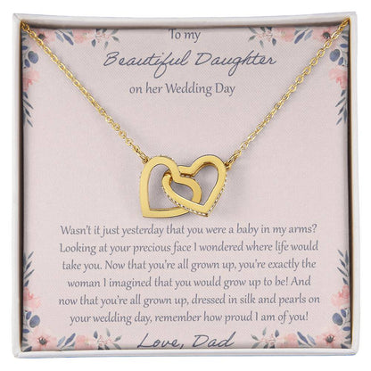 To My Daughter Wasn'T It Just Yesterday - Love Dad Interlocking Hearts Necklace