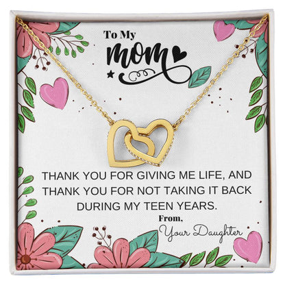 Thank You For Giving Me Life And Not Taking It Back In My Teen Years Necklace Interlocking Hearts Necklace