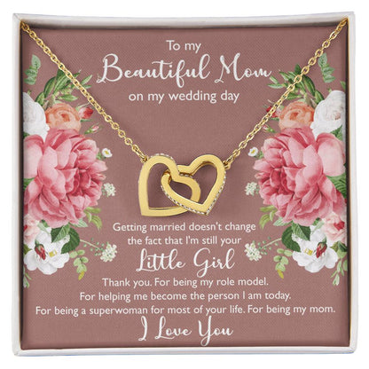 To My Beautiful Mom On My Wedding Day Interlocking Hearts Necklace