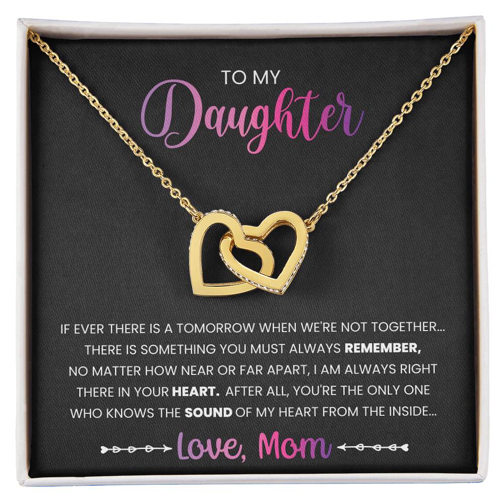 My Daughter - You Must Always Remember Interlocking Hearts Necklace