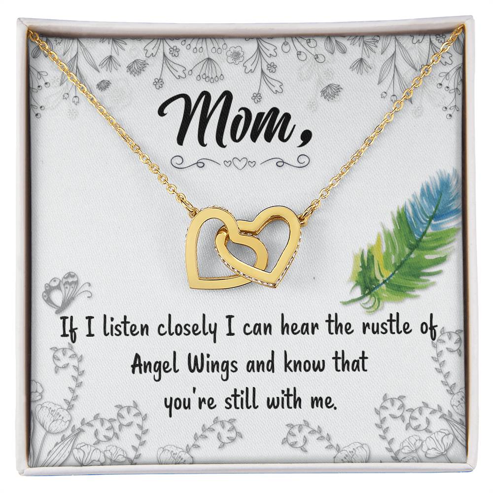 Mom If I Listen Closely I Can Hear The Rustle Of Angel Wings - Interlocking Heart Necklace Interlocking Hearts Necklace