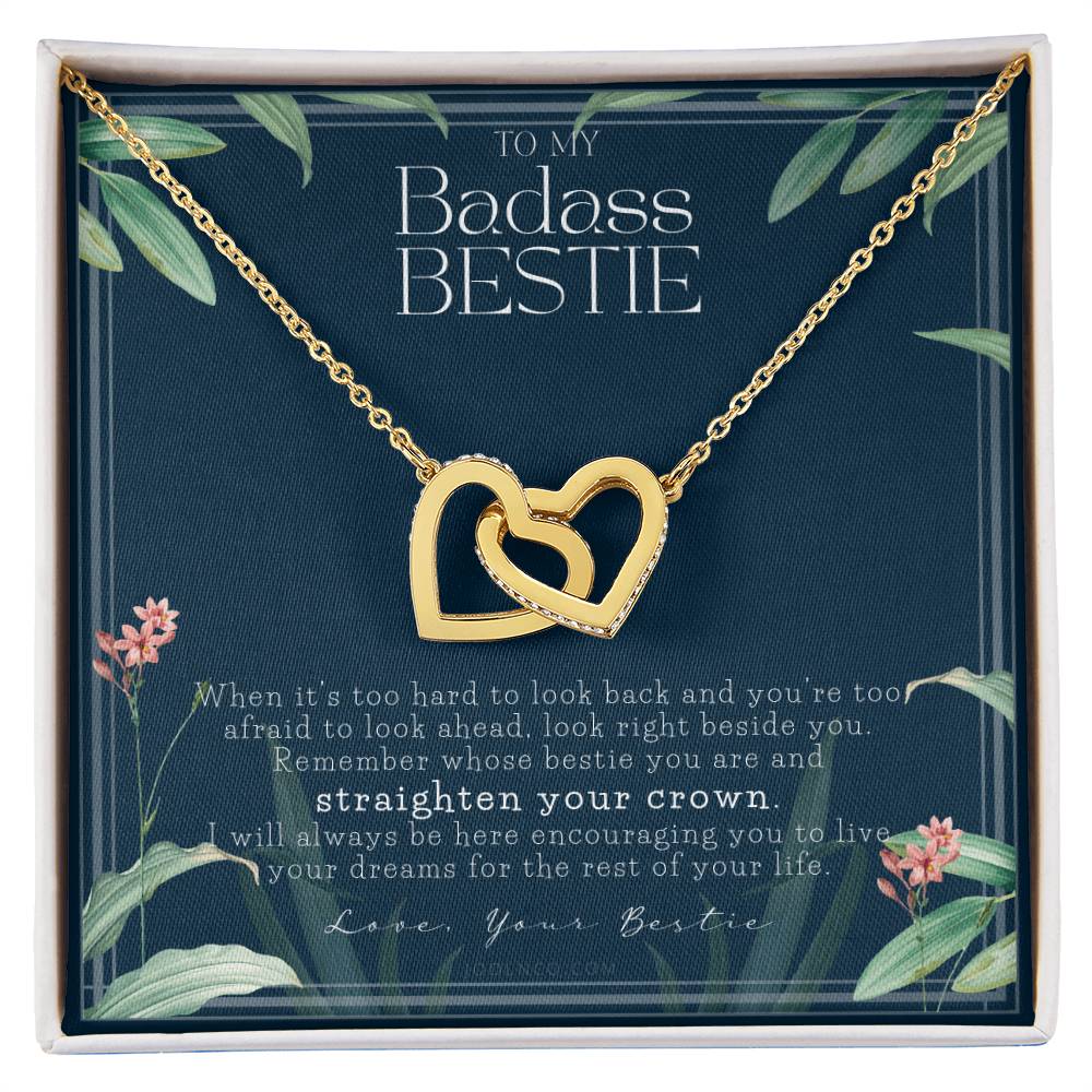 To My Badass Bestie Necklace Remember Whose Bestie You Are Straighten Your Crown Friendship Gift Friendship Necklace Touching Gift For Bestie Interlocking Hearts Necklace
