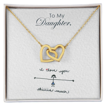 To My Daughter - Interlocking Hearts Necklace I Love You So Much