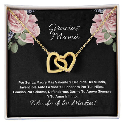 Gracias Mama Por Ser La Madre Más Valiente Y Decidida Del Mundo Interlocking Hearts Necklace