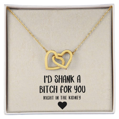 I'D Shank A Bitch For You Soul Sister Interlocking Heart Necklace Best Friend Gift Bff Gift Interlocking Hearts Necklace