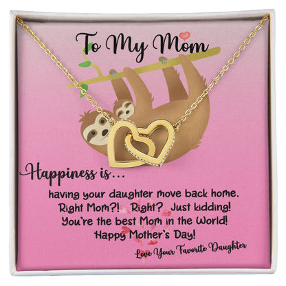 To My Mom Happiness Is Sloth Daughter Ilh Necklace Interlocking Hearts Necklace