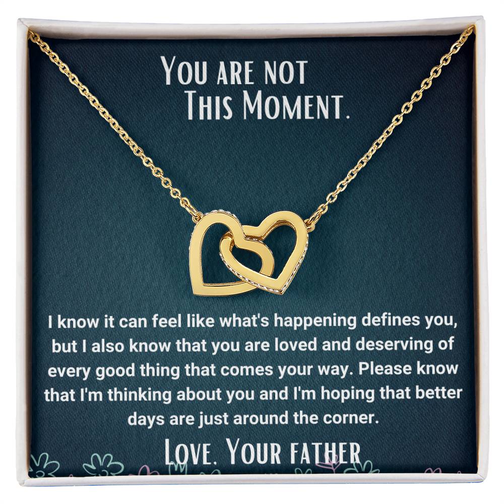 Interlocked Necklace You Are Not This Moment Encouragement Message Card Interlocking Hearts Necklace