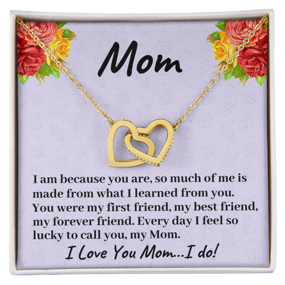 You Were My First Friend My Best Friend And My Forever Friend - Necklace Interlocking Hearts Necklace