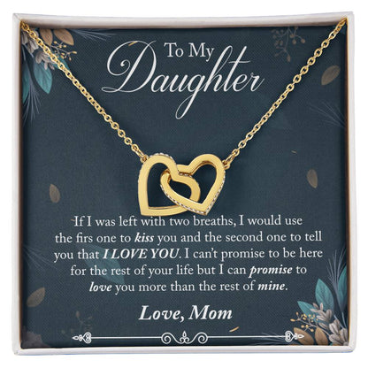 To My Daughter - I Promise To Love You For The Rest Of My Life Interlocking Hearts Necklace