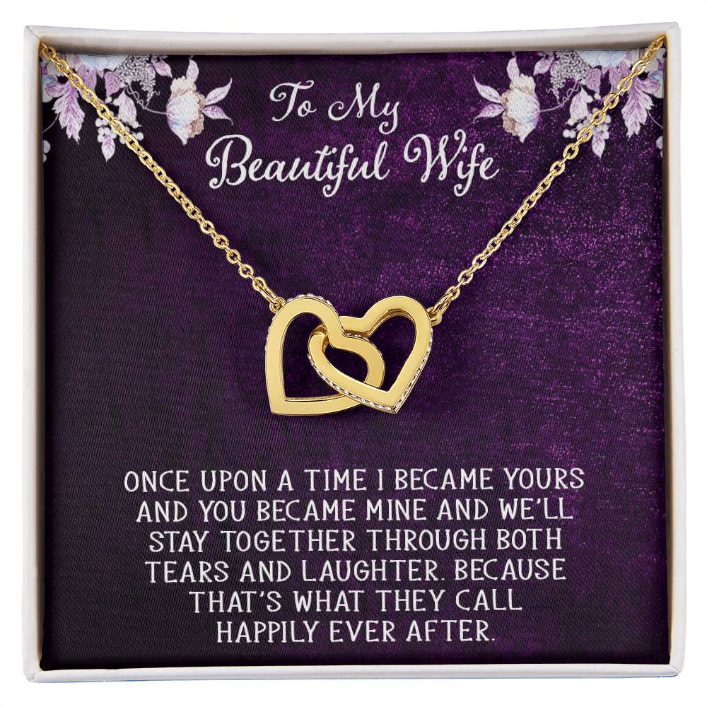 To My Dear Beautiful Wife Once Upon A Time I Became Yours Interlocking Hearts Necklace