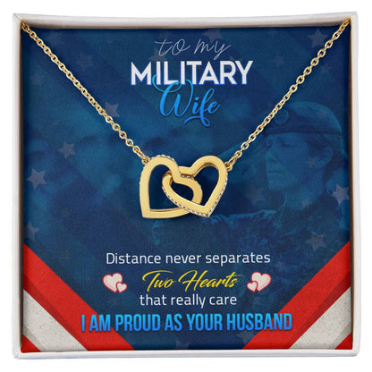 To My Military Wife - Distance Never Separatess - Necklace Interlocking Hearts Necklace