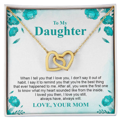 To My Crazy Daughter- Mom Love You - Mother Love For Daughter Interlocking Hearts Necklace