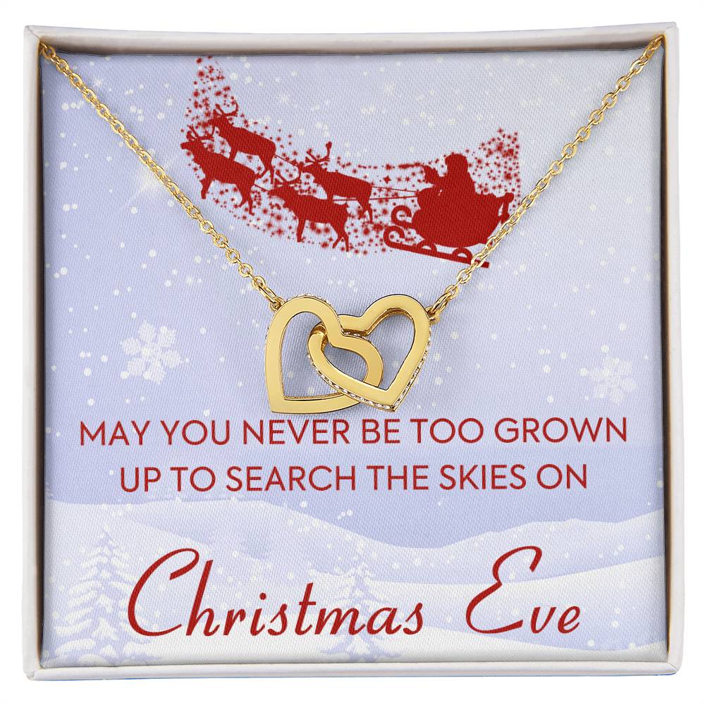 May You Never Be Too Grown Up To Search The Skies On Christmas Eve Forever Love Necklace Interlocking Hearts Necklace