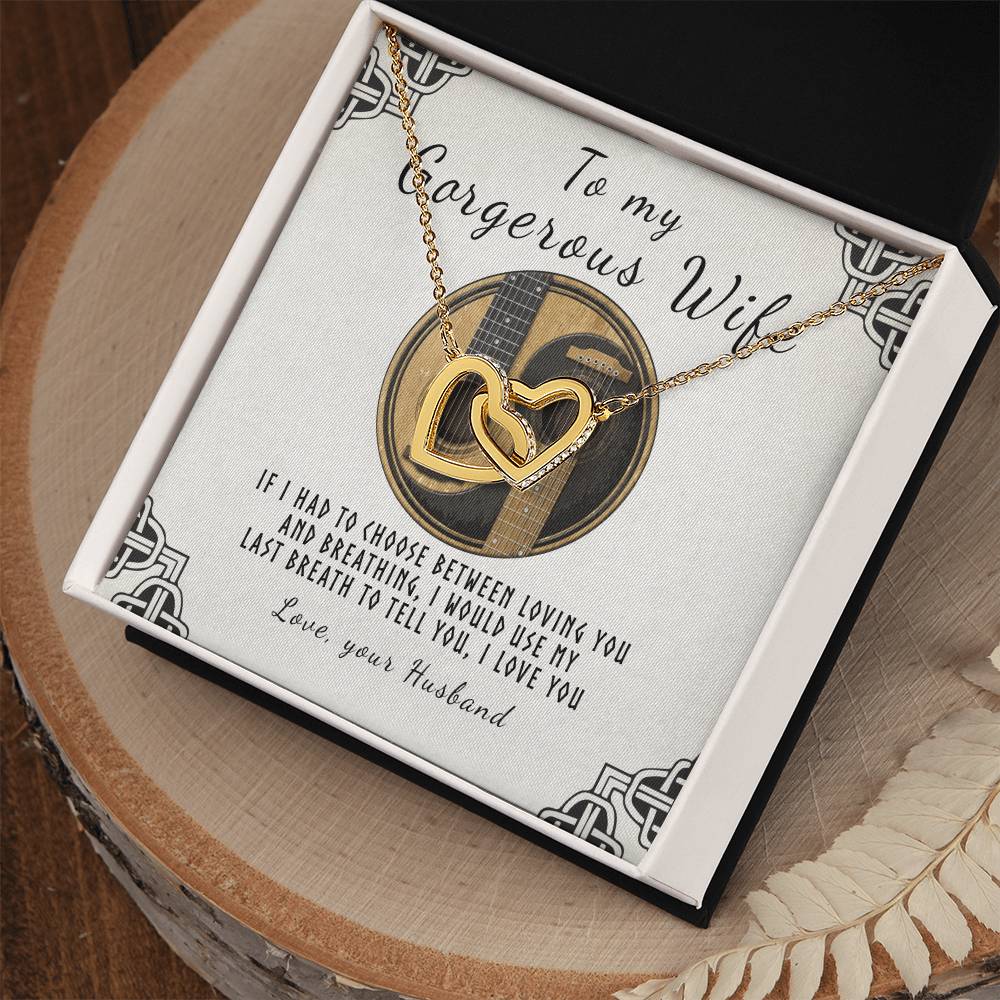 To My Gorgeous Wife - If I Had To Choose Interlocking Hearts Necklace