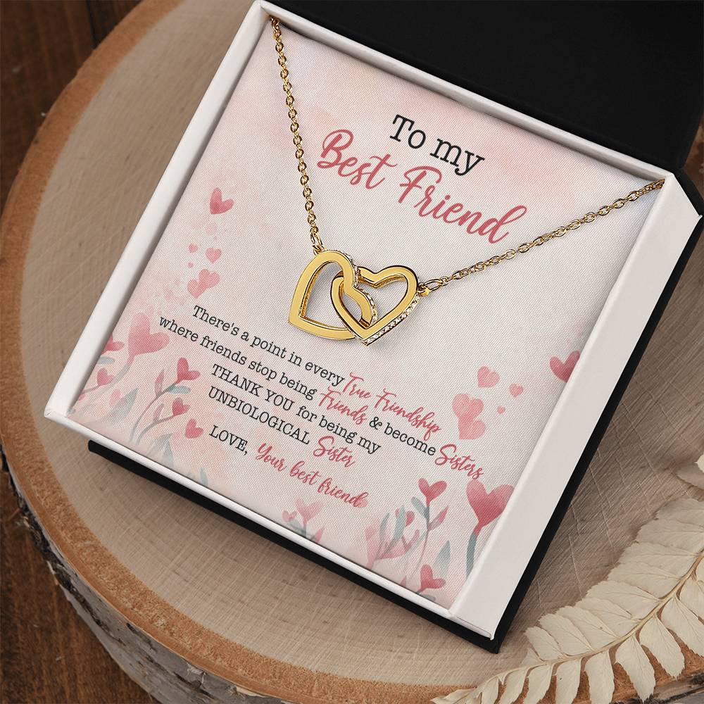 To My Best Friend There'S A Point In Every True Friendship Where Friends Stop Being Friends & Become Sisters Interlocking Hearts Necklace