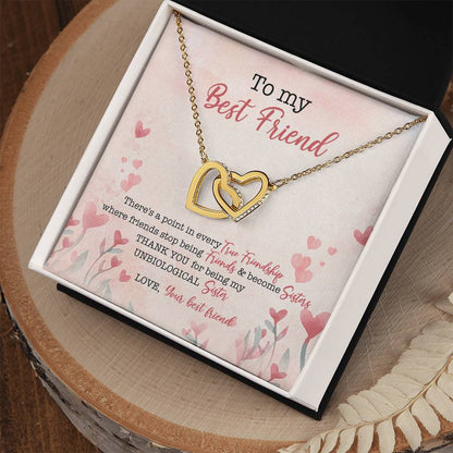 To My Best Friend There'S A Point In Every True Friendship Where Friends Stop Being Friends & Become Sisters Interlocking Hearts Necklace