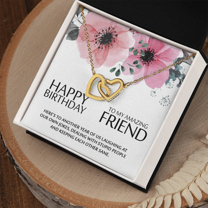 Happy Birthday To My Amazing Friend - Heart Necklace Interlocking Hearts Necklace
