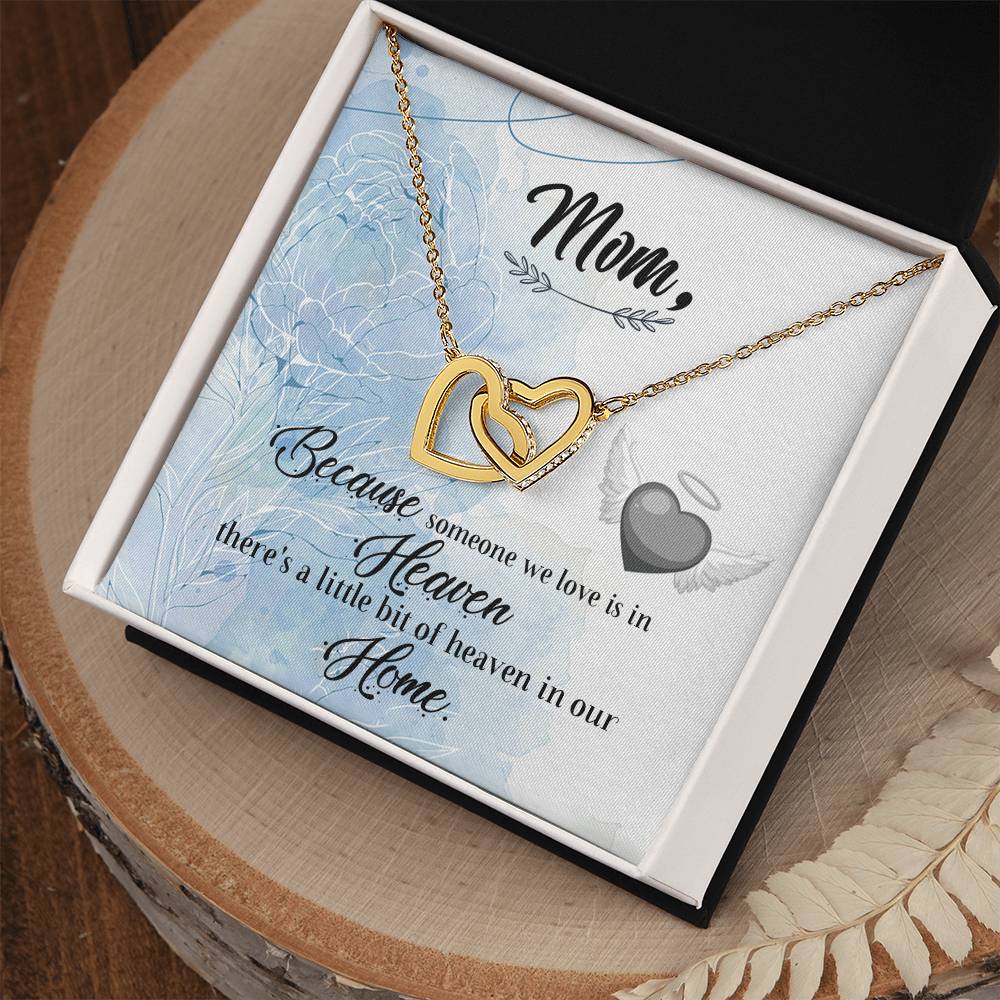 Mom Because Someone We Love - Interlocking Heart Necklace Interlocking Hearts Necklace