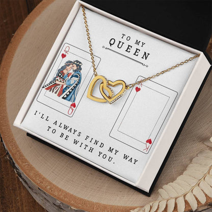 To My Queen I'Ll Always Find My Way To Be With You Best Gift For Soulmate Unique Necklace Gifts For Future Wife Interlocking Hearts Necklace