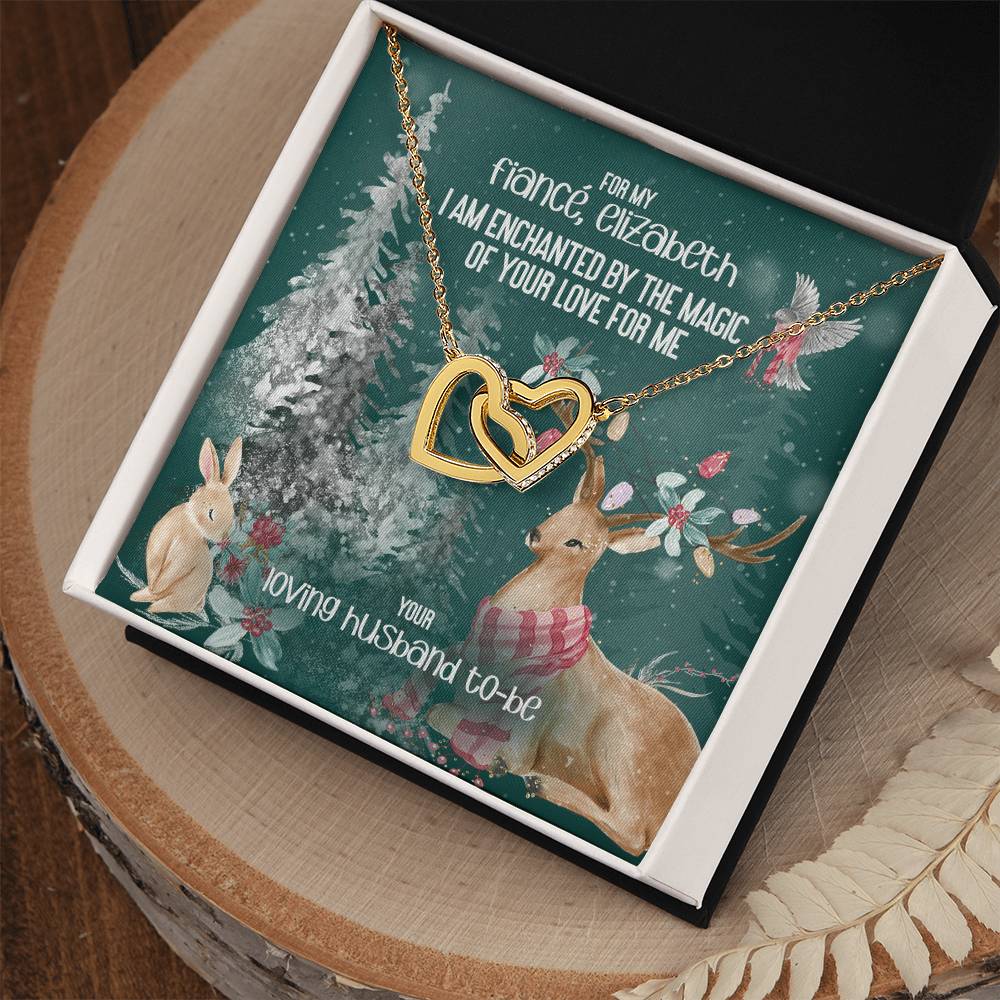 Husband To-Be For Future Wife- I Am Enchanted By The Magic Of Your Love - Fully Customizable Christmas Gift Interlocking Hearts Necklace
