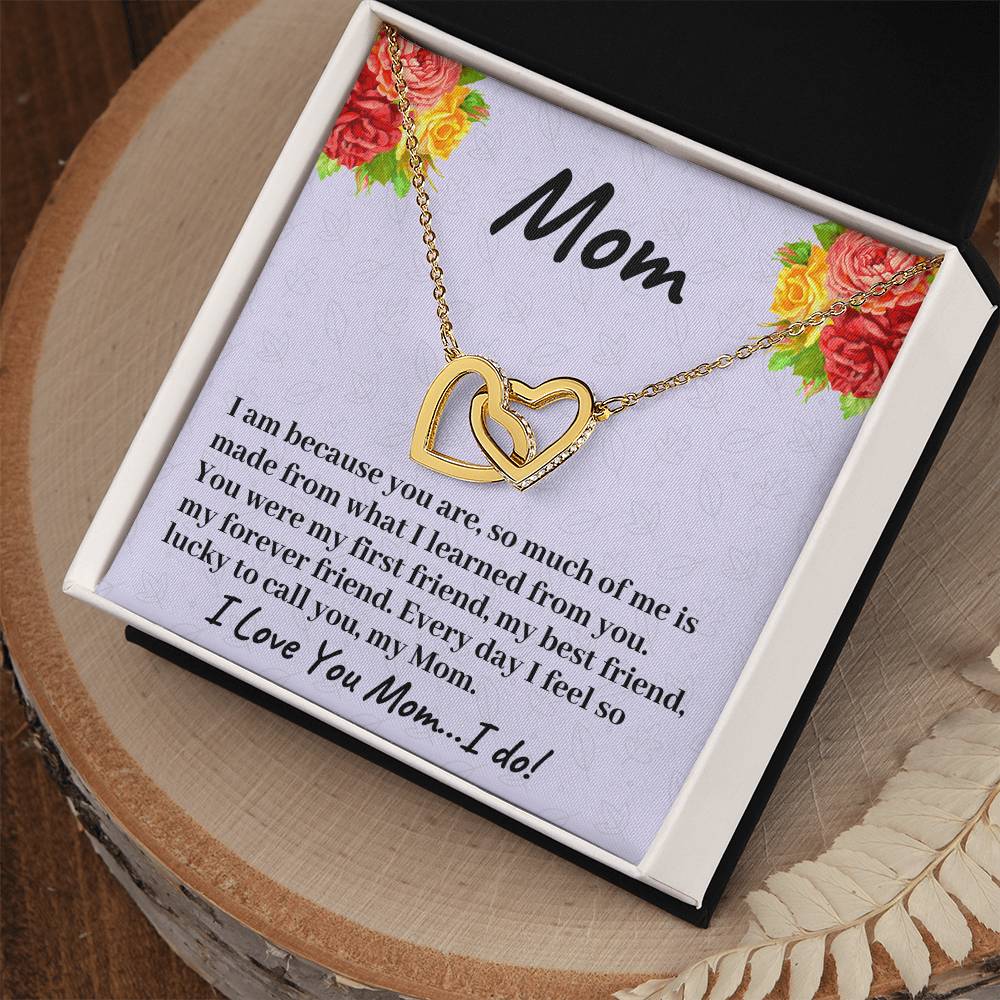 You Were My First Friend My Best Friend And My Forever Friend - Necklace Interlocking Hearts Necklace