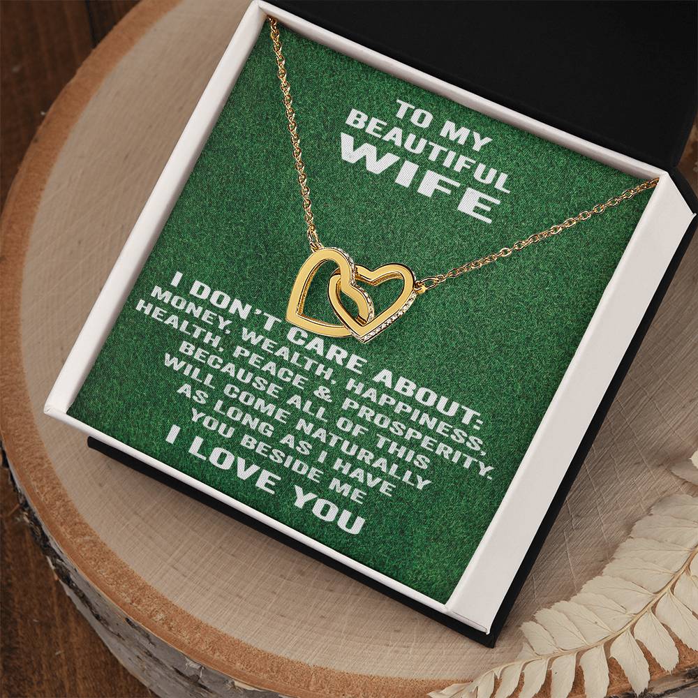 To My Beautiful Wife Necklace I Don'T Care About Bla Bla Bla. Interlocking Hearts Necklace