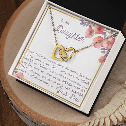 To My Daughter - Never Feel Alone. Interlocking Hearts Necklace