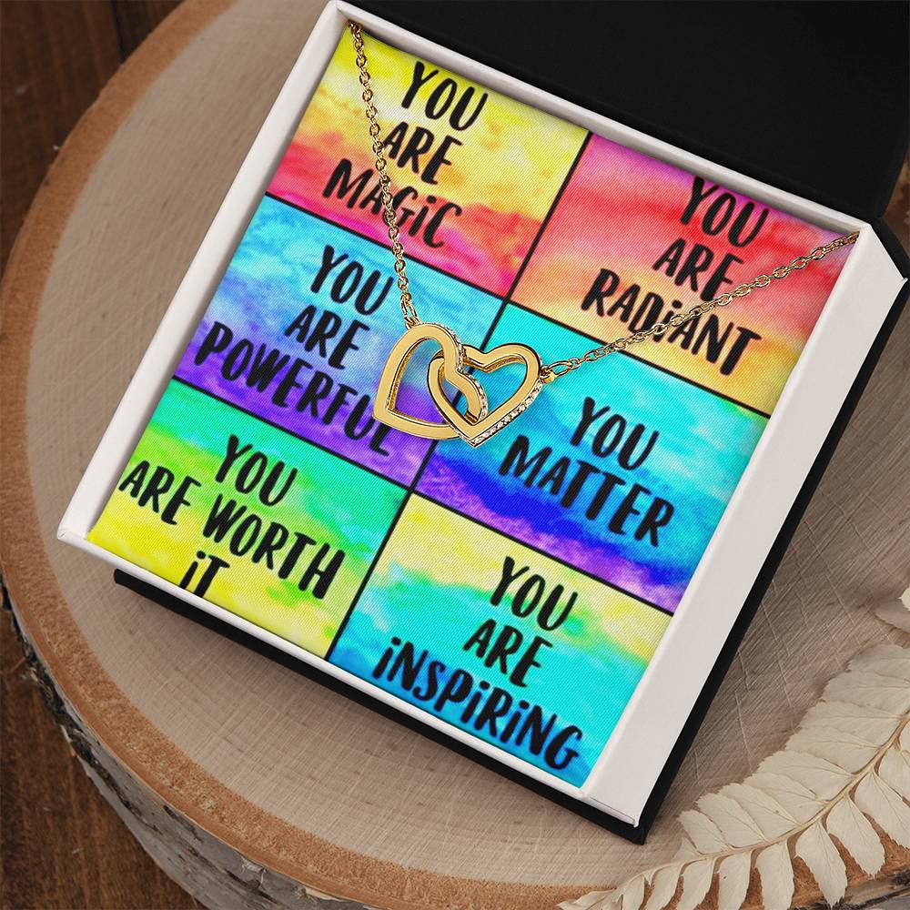 To Her Daughter Friend Sister Encouragement Rainbow Reminder Gift Necklace Interlocked Hearts You Are Magic Radiant Powerful You Matter You Are Worth It Inspiring Interlocking Hearts Necklace