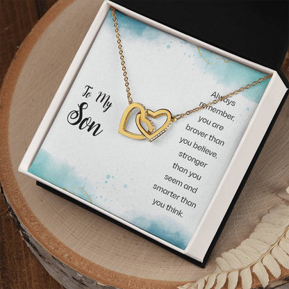 To My Son - Always Remember You Are Braver Than You Believe Stronger Than You Seem And Smarter Than You Think - Interlocking Heart Necklace Interlocking Hearts Necklace