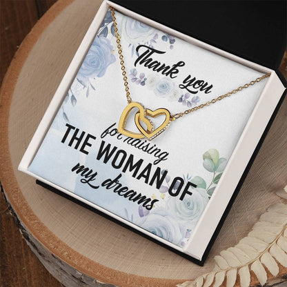 Thank You For Raising The Woman Of My Dreams Interlocking Hearts Necklace