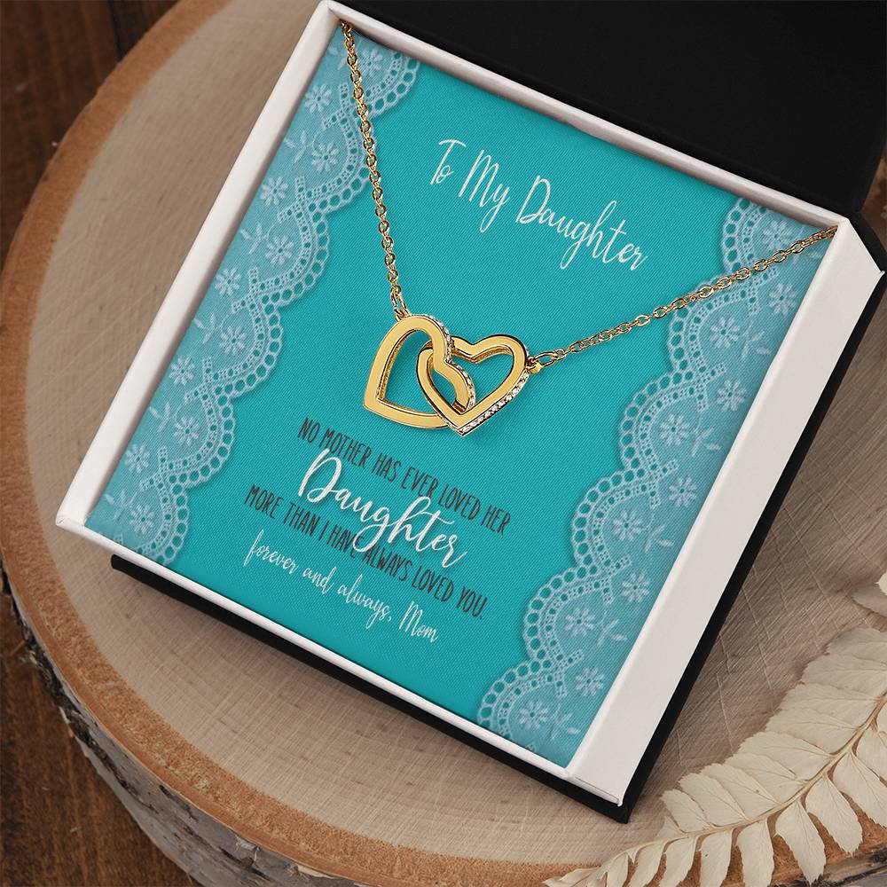 To My Daughter - No Mother Has Ever Loved Her Daughter More - Interlocking Heart Necklace Interlocking Hearts Necklace