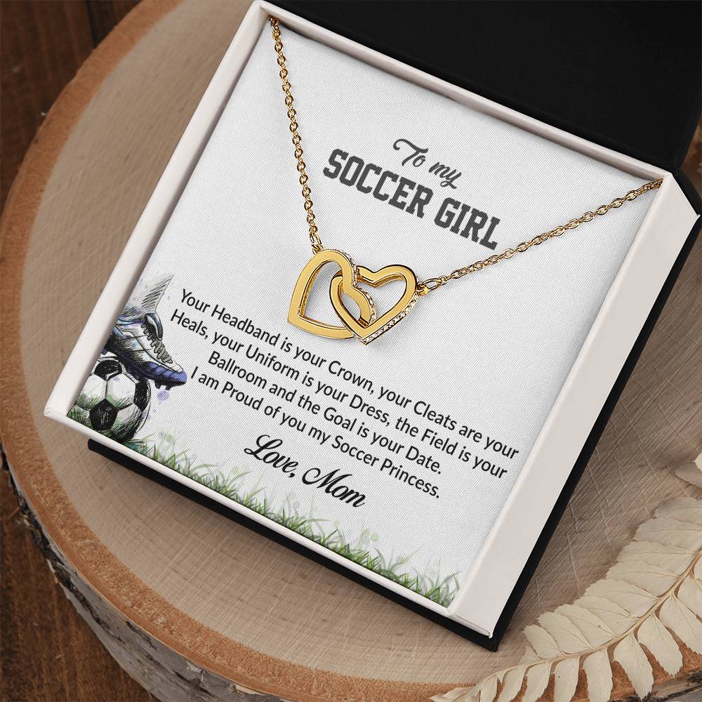 To My Soccer Girl - I Am Proud Of You Interlocking Hearts Necklace