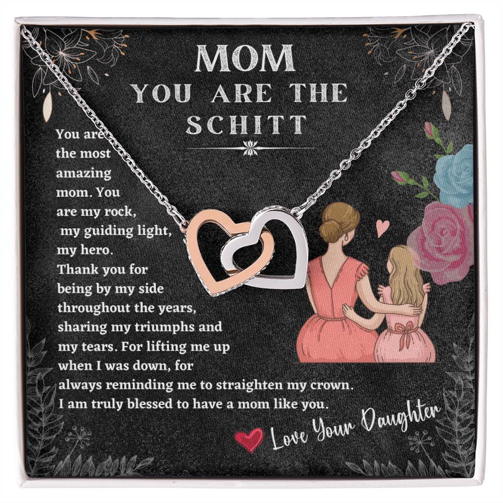 Mom You Are The Schitt! You Are The Most Amazing Mom Mothers Day Gift Neckles Love You Daughter Interlocking Hearts Necklace