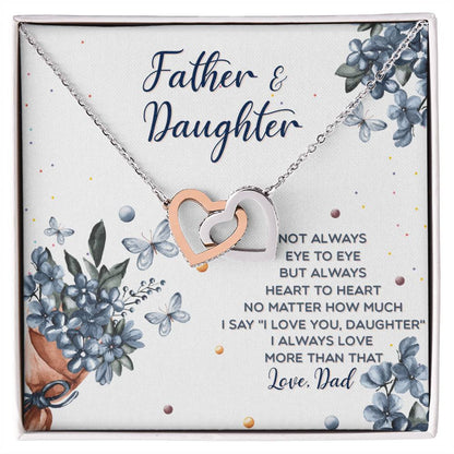 Interlocking Hearts Father And Daughter Not Always Eye To Eye But Always Heart To Heart Interlocking Hearts Necklace