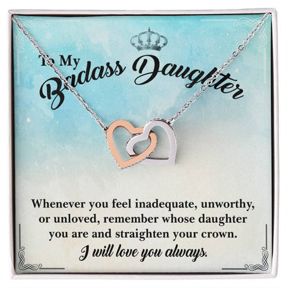 To My Badass Daughter- I Will Always Love You- Necklace Interlocking Hearts Necklace