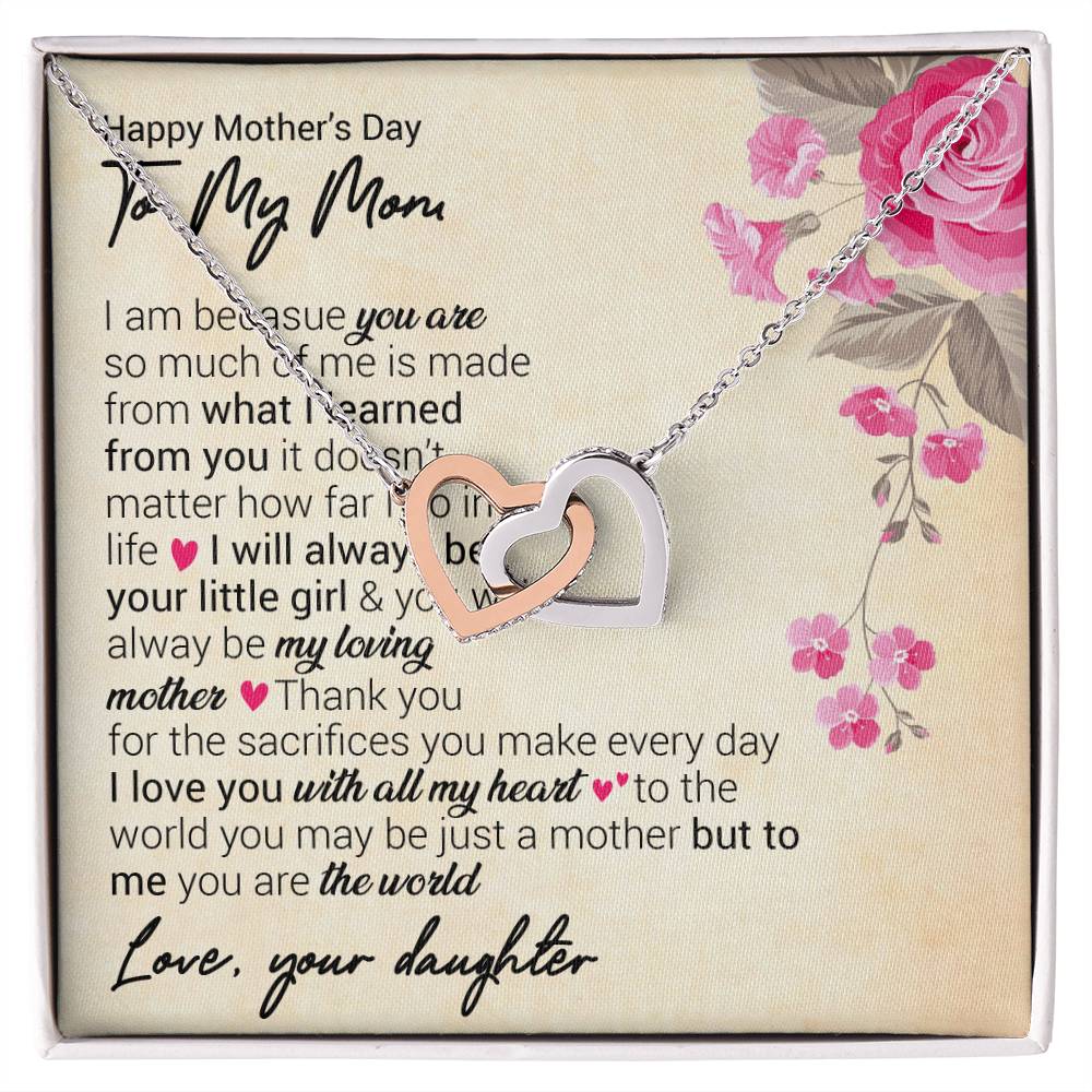 Happy Mother'S Day I Am Because You Are So Much Of Me. Interlocking Hearts Necklace