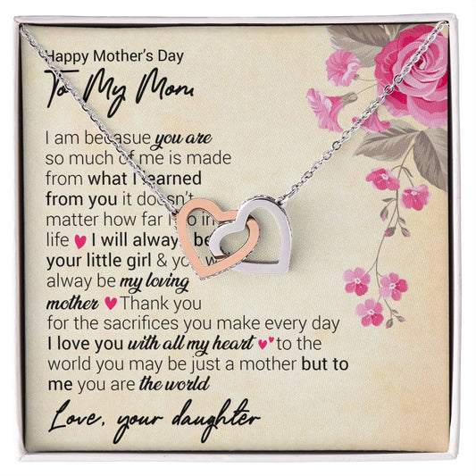 Happy Mother'S Day I Am Because You Are So Much Of Me. Interlocking Hearts Necklace