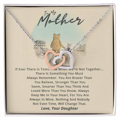 To My Mother Necklace If Ever There Is Tomorrow Pooh Bear Piglet Interlocking Hearts Necklace