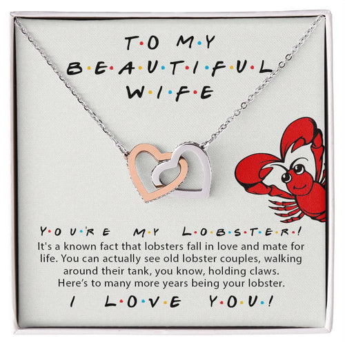 To My Beautiful Wife You'Re My Lobster Friends Tv Show Theme Double Hearts Necklace Valentine'S Day Anniversary Gift For Wife Interlocking Hearts Necklace