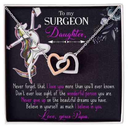 To My Surgeon Daughter - Belive In Yourself As Much I Believe In Your - Interlocking Hearts Necklace