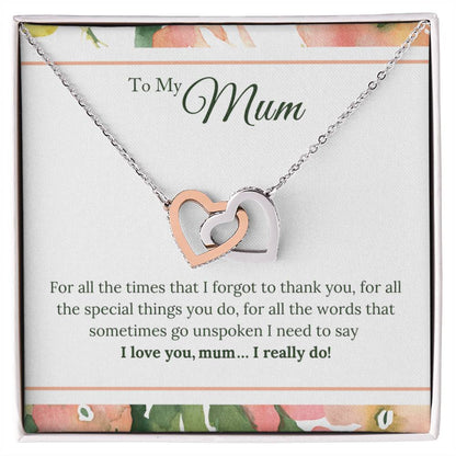 Gifts For Mum - I Love You Mum. I Really Do! Interlocking Hearts Necklace