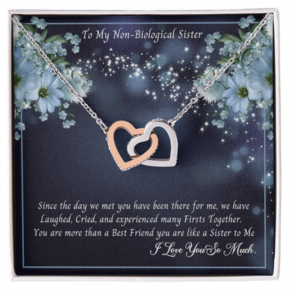 To My Non-Biological Sister - You Are More Than A Best Friend You Are Sister To Me Interlocking Hearts Necklace