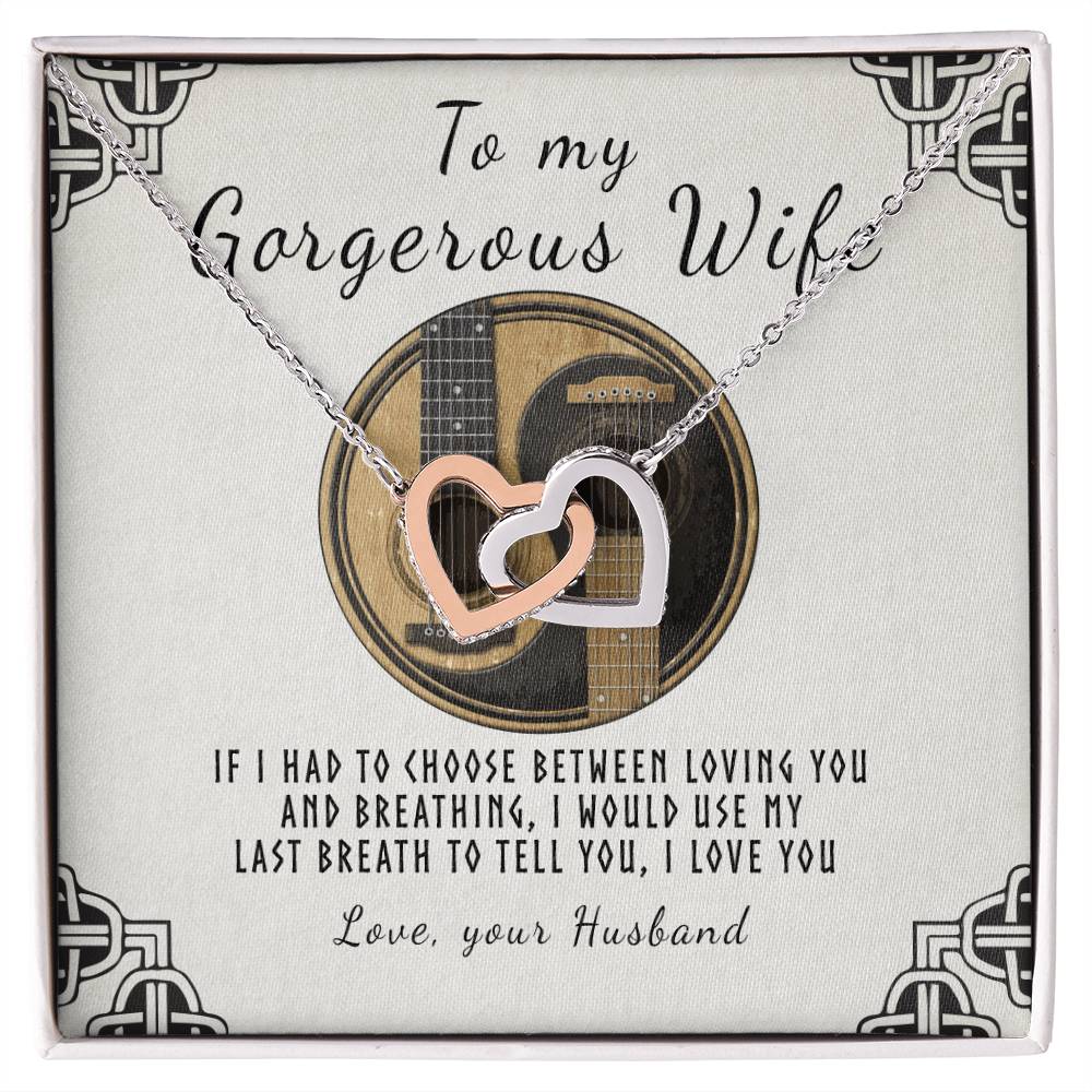 To My Gorgeous Wife - If I Had To Choose Interlocking Hearts Necklace