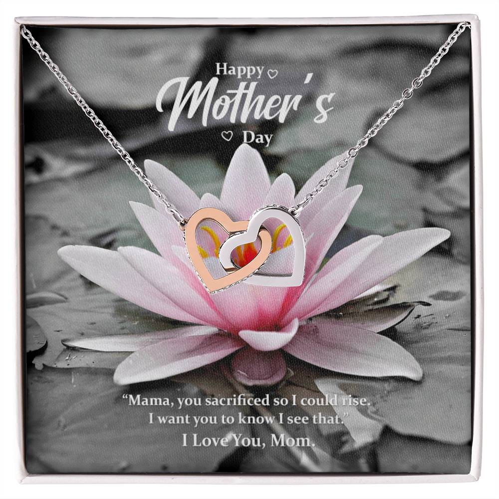 Mama You Sacrificed So I Could Rise. I Want You To Know I See That. Interlocking Hearts Necklace