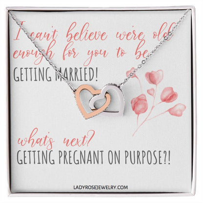 Old Enough To Get Married! Interlocking Hearts Necklace
